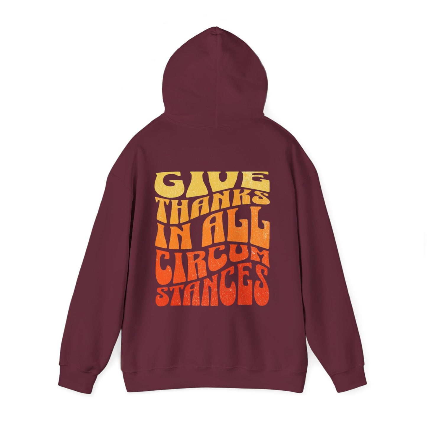 Give Thanks in All Circumstances Fall Hoodie