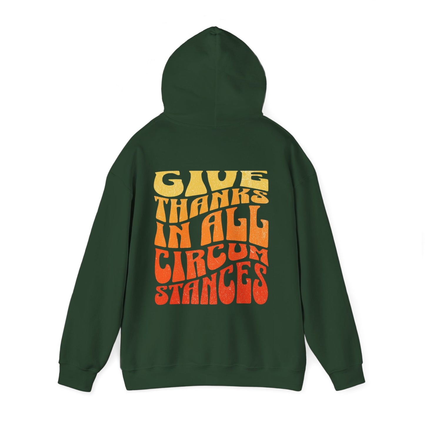 Give Thanks in All Circumstances Fall Hoodie
