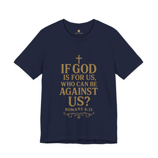 If God Is For Us Tee – Romans 8:31