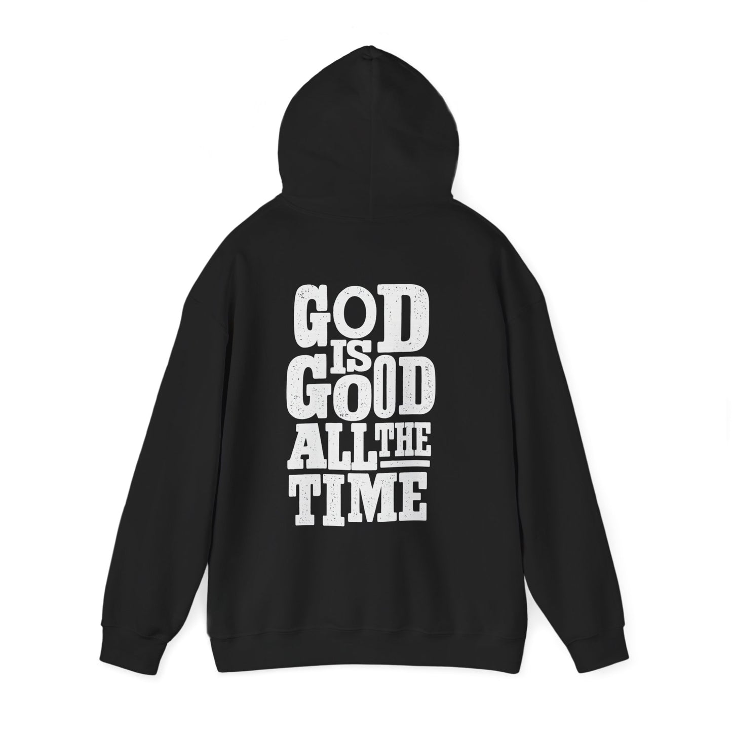 God Is Good All The Time Hoodie | Christian Faith