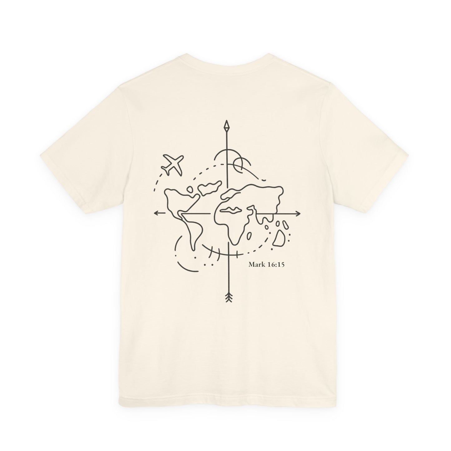 Go Into All the World Tee – Mark 16:15