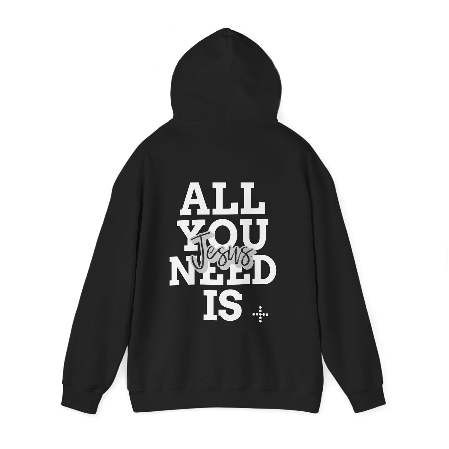 All You Need Is Jesus Hoodie – Christian Sweatshirt