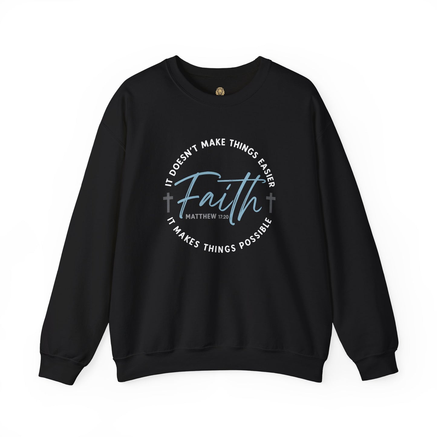 Faith Makes Things Easier Crewneck | Matthew 11:28