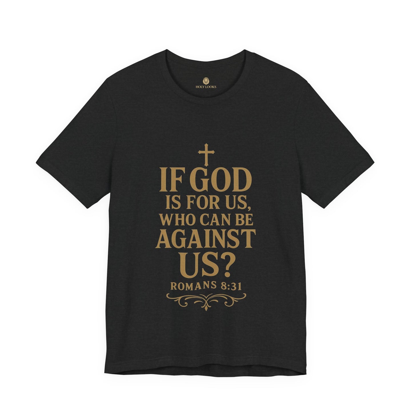 If God Is For Us Tee – Romans 8:31