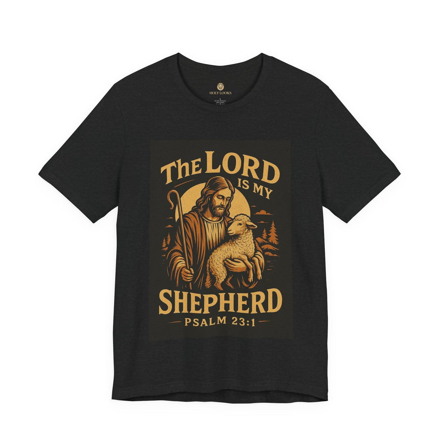 The Lord Is My Shepherd Tee – Psalm 23:1 Christian Shirt