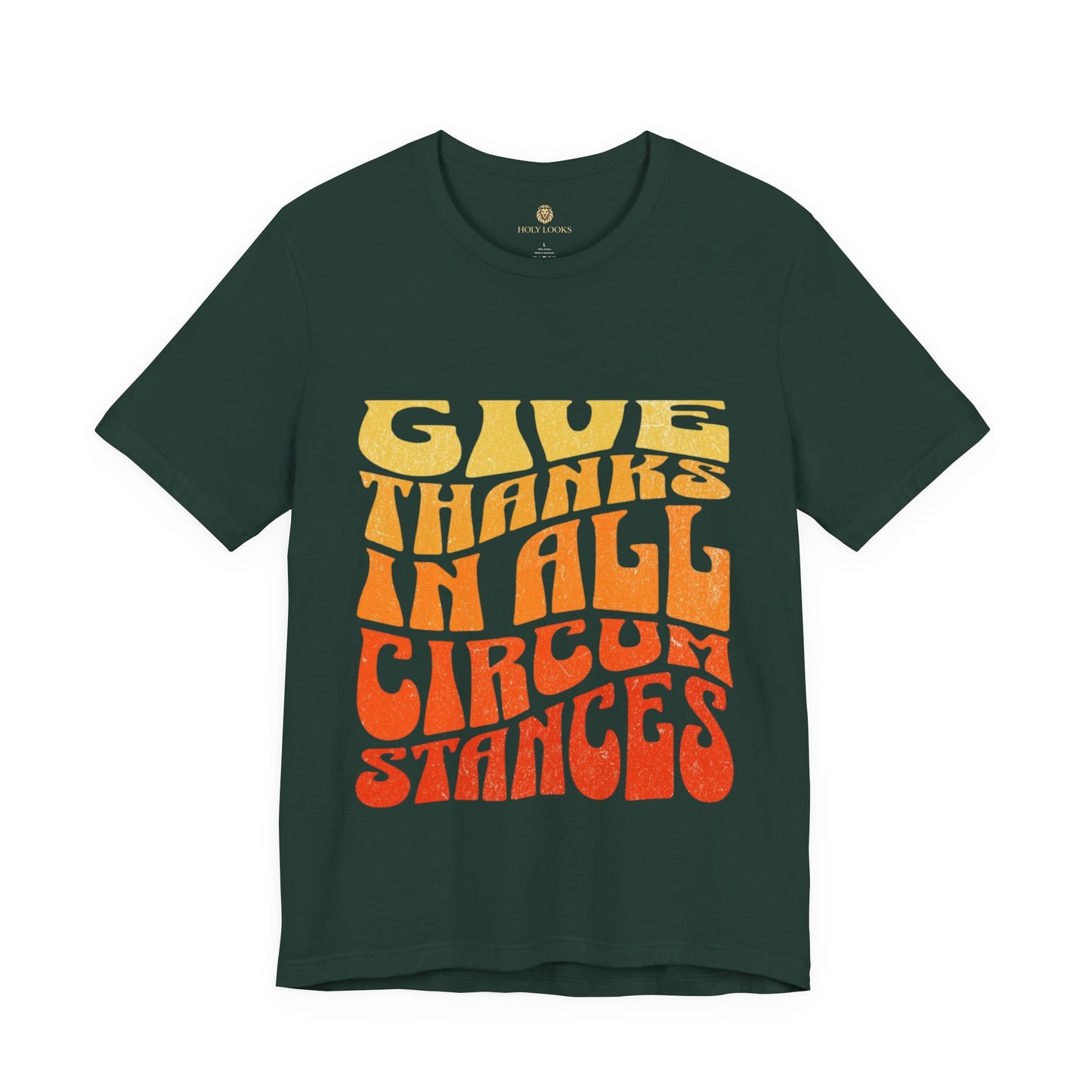 Give Thanks in All Circumstances Fall Tee