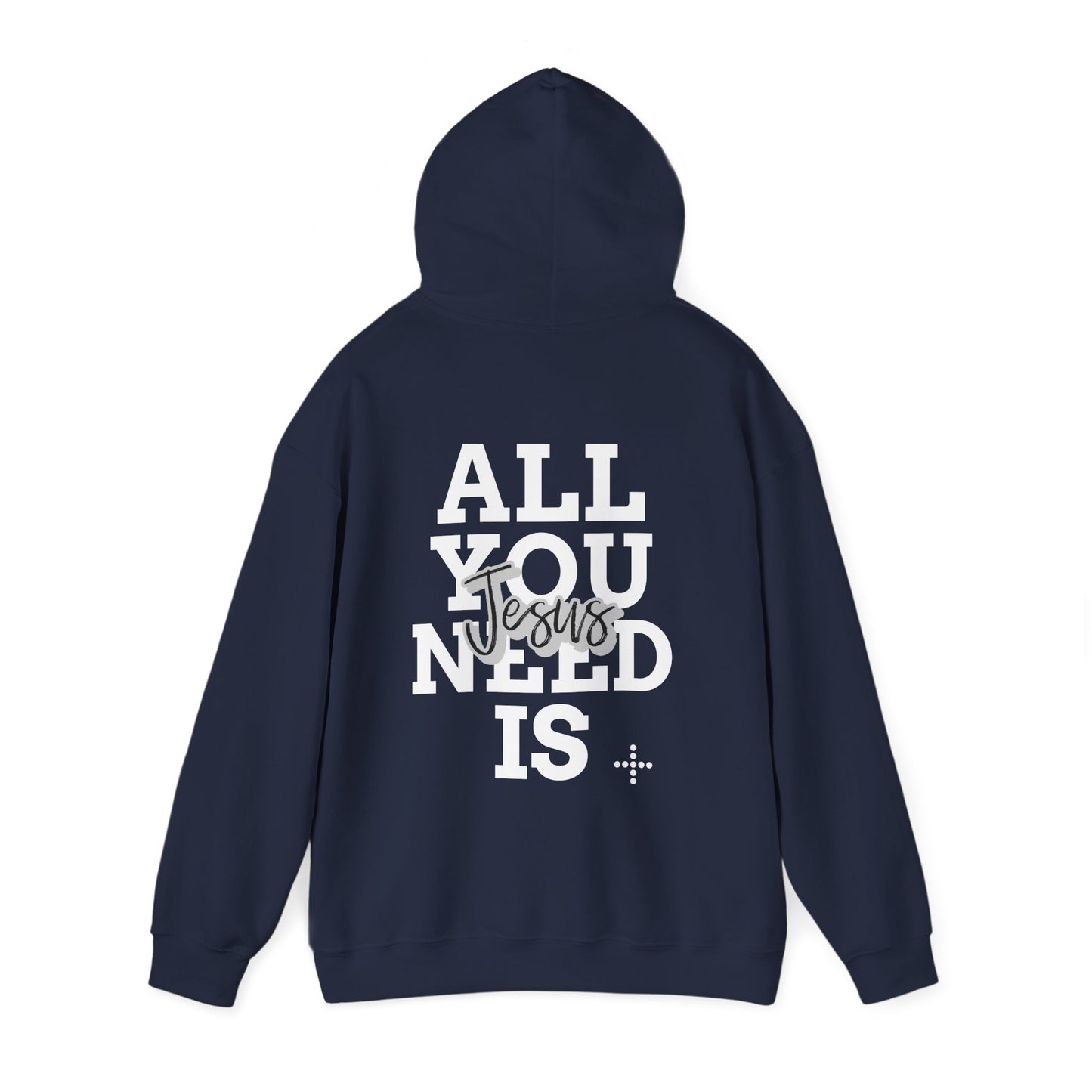 All You Need Is Jesus Hoodie – Christian Sweatshirt