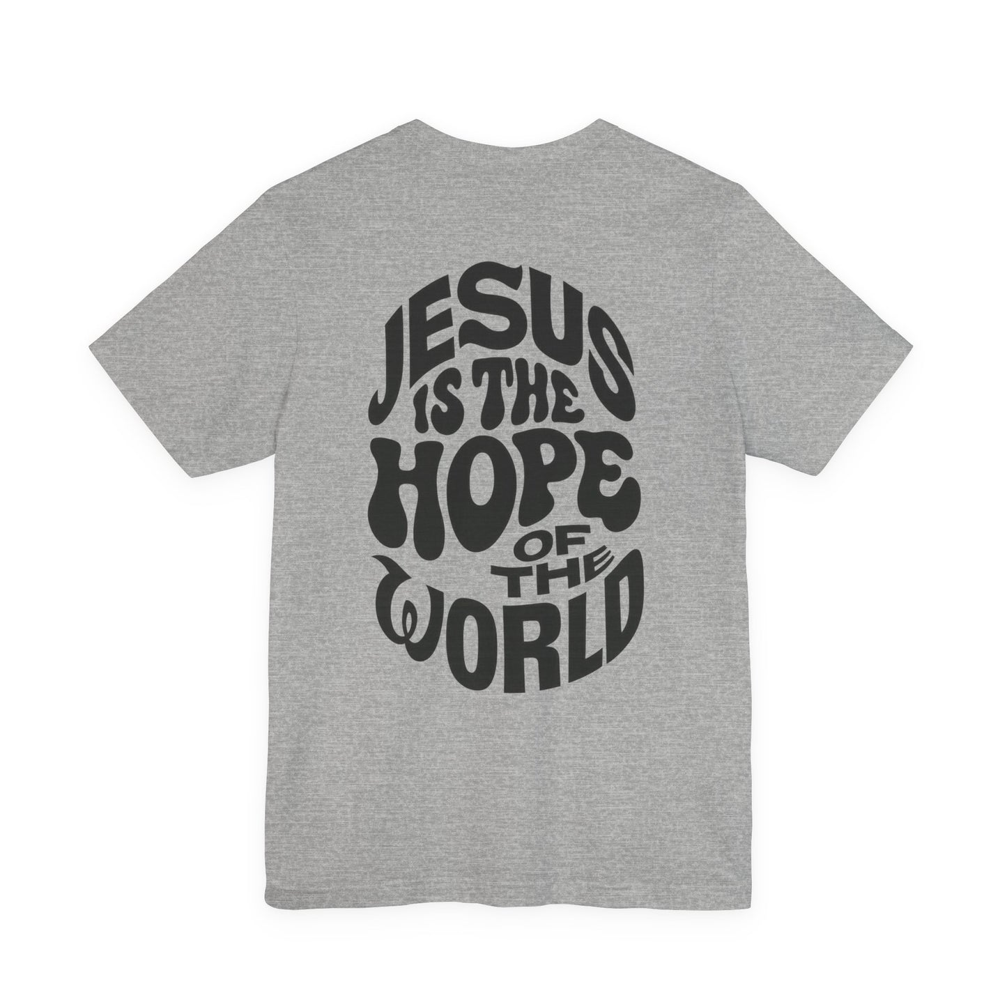 Jesus Is the Hope of the World Tee – John 8:12