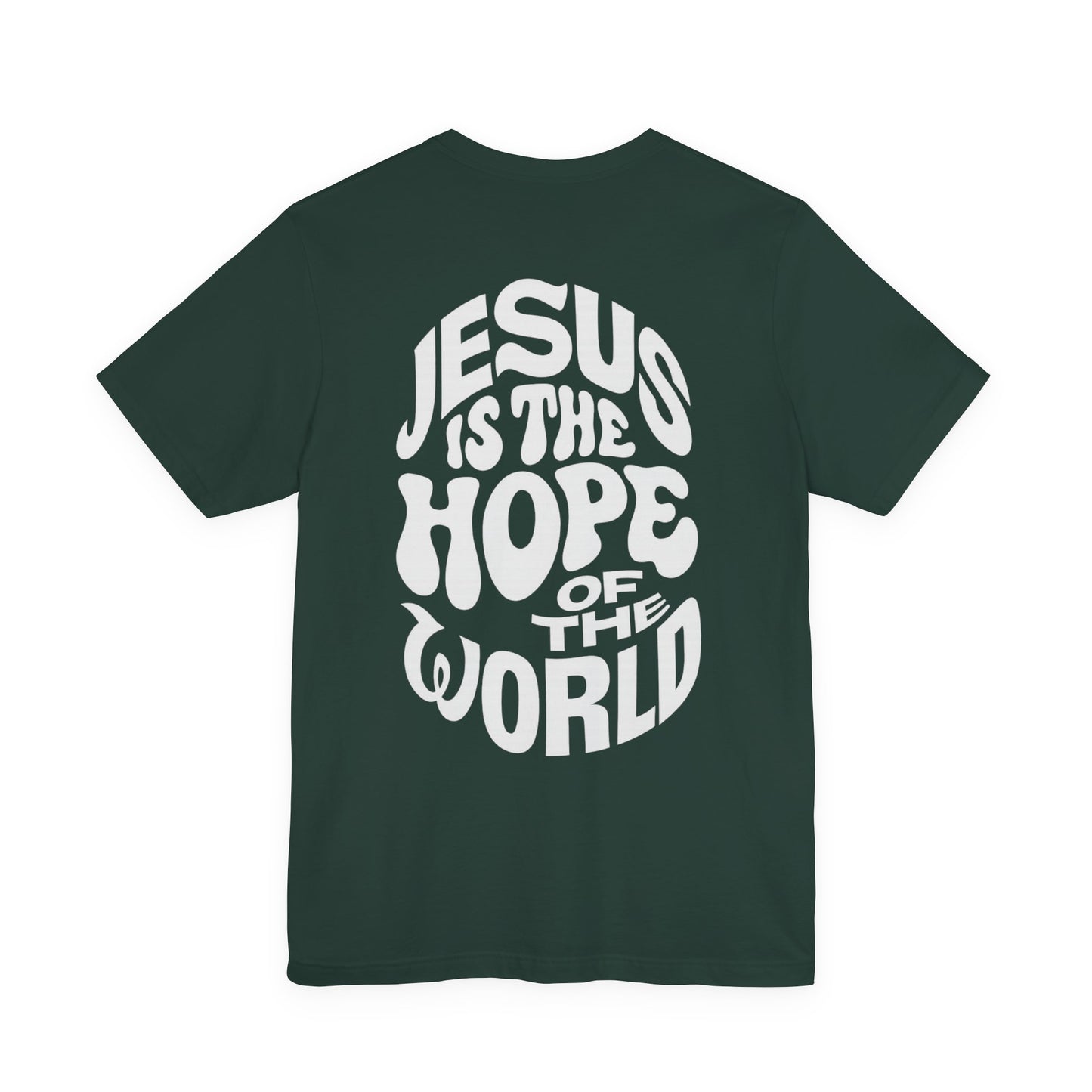 Jesus Is the Hope of the World Tee – John 8:12