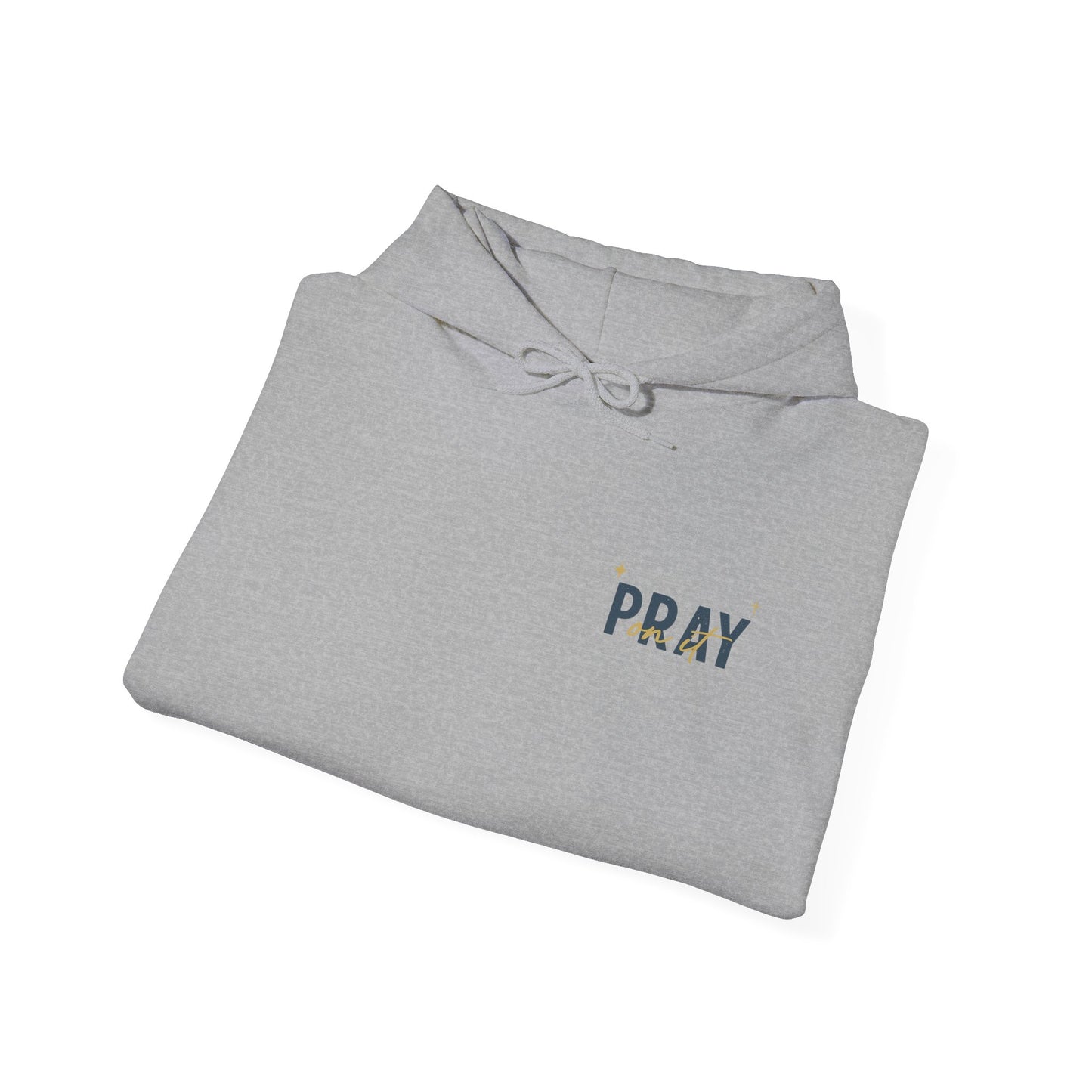 Pray On It Faith Hoodie | Christian Prayer Hoodie