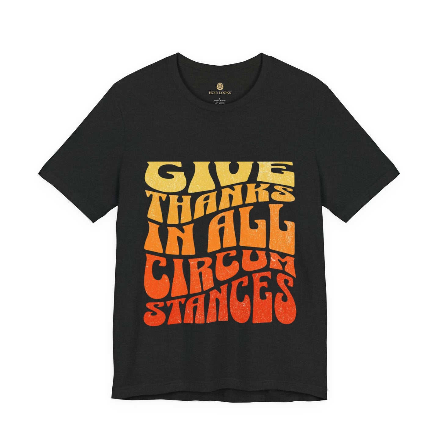 Give Thanks in All Circumstances Fall Tee